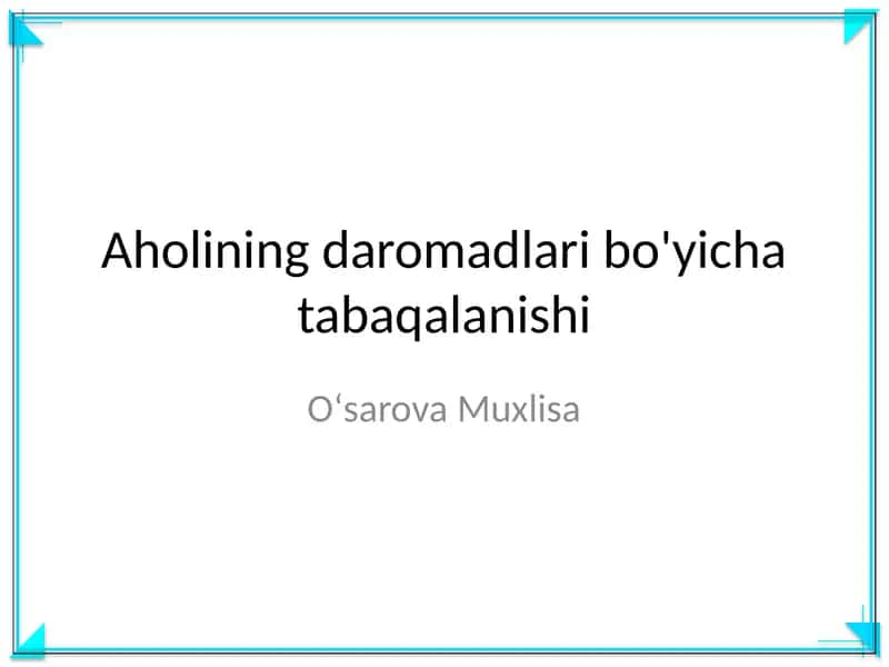 Aholining daromadlari bo'yicha tabaqalanishi
