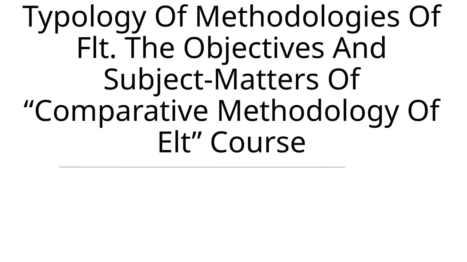 Typology Of Methodologies Of Flt