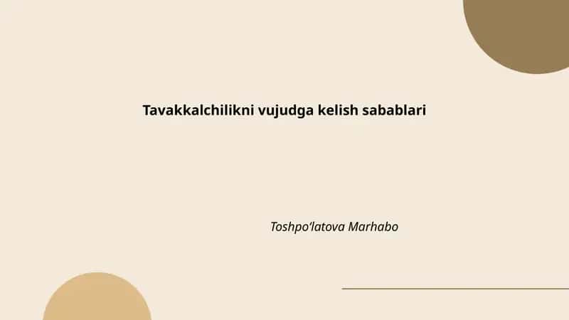Tavakkalchilikni vujudga kelish sabablari
