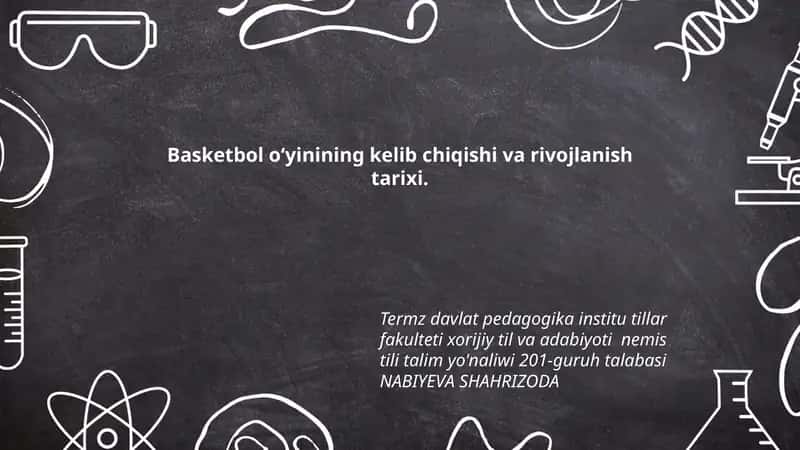 Basketbol o‘yinining kelib chiqishi va rivojlanish tarixi