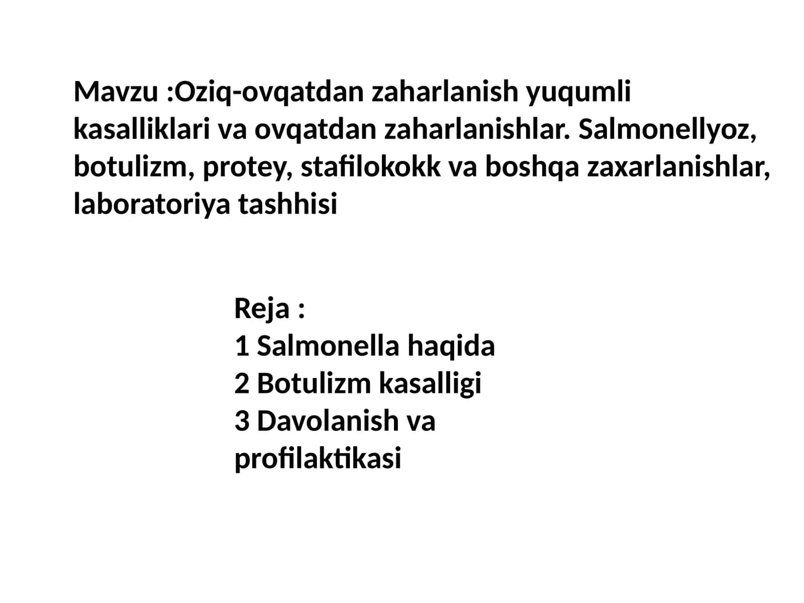 Oziq-ovqatdan zaharlanish yuqumli kasalliklari va ovqatdan zaharlanishlar. Salmonellyoz, botulizm, protey, stafilokokk va boshqa zaxarlanishlar, laboratoriya tashhisi