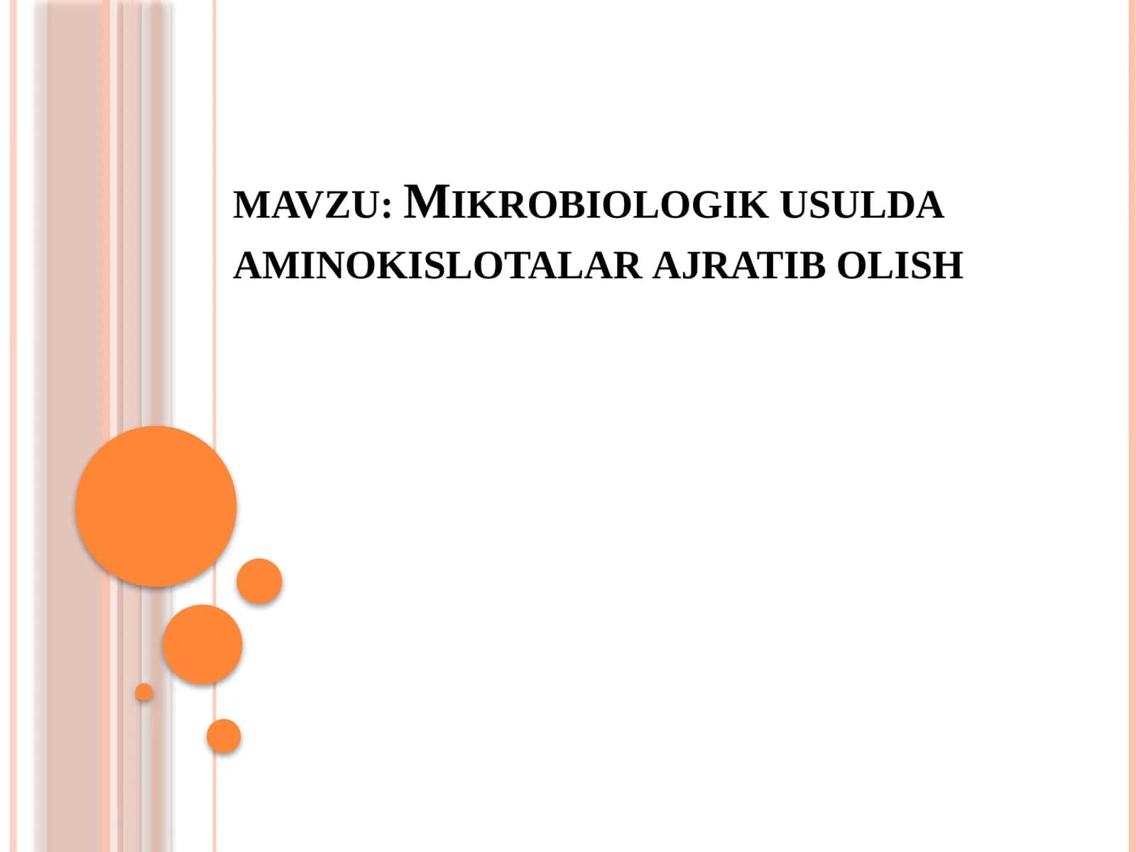 Mikrobiologik usulda aminokislotalar ajratib olish