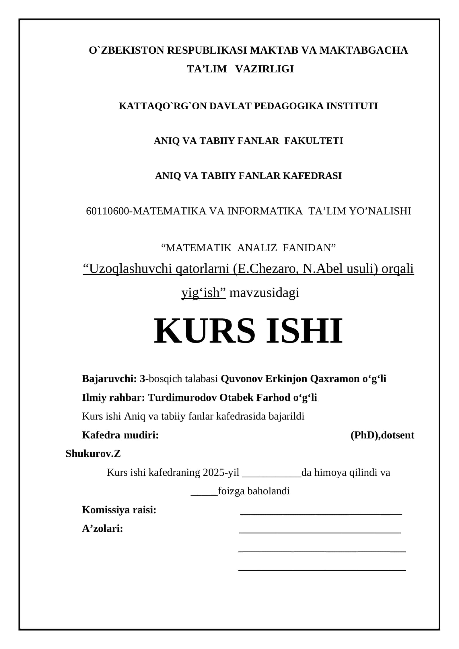"Uzoqlashuvchi qatorlarni (E.Chezaro, N.Abel usuli) orqali yig‘ish"