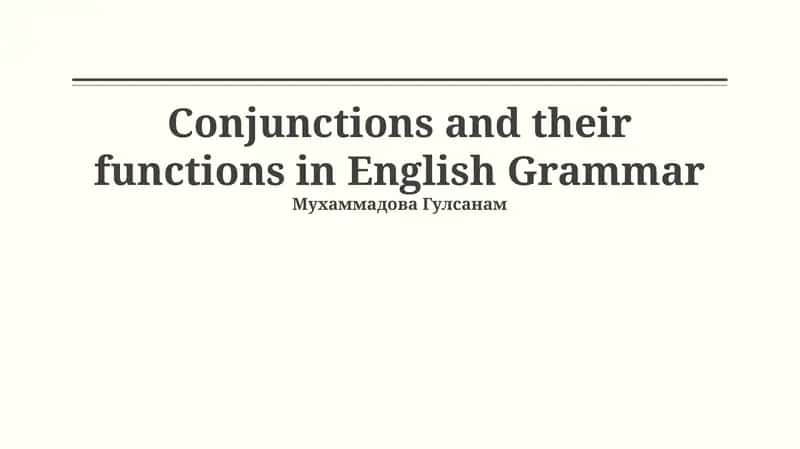 Conjunctions and their functions in English Grammar