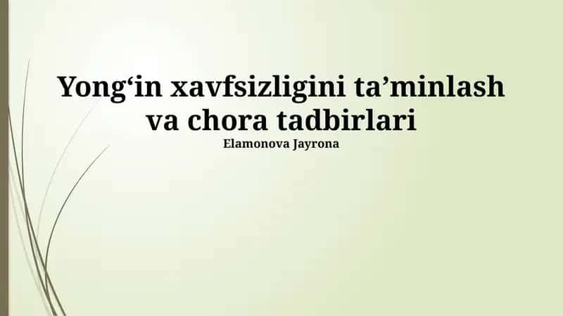 Yongʻin xavfsizligini taʼminlash va chora tadbirlari