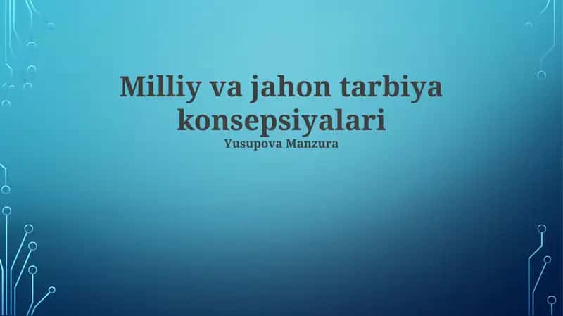 Milliy va jahon tarbiya konsepsiyalari