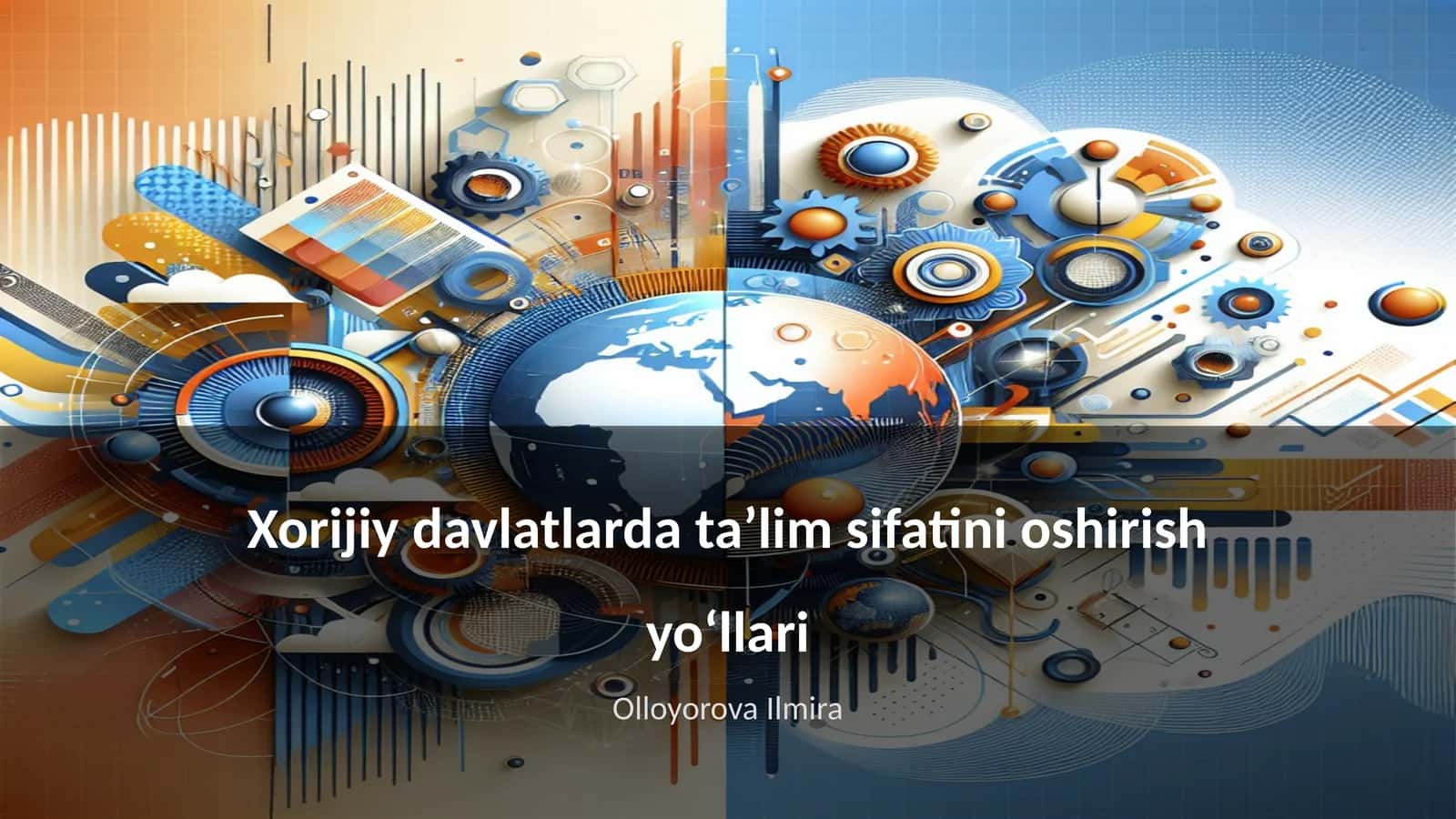 Xorijiy davlatlarda taʼlim sifatini oshirish yoʻllari