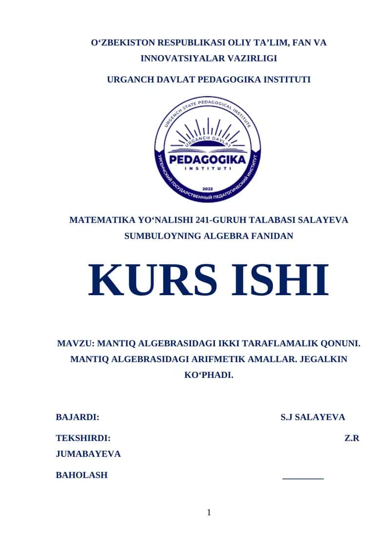 MANTIQ ALGEBRASIDAGI IKKI TARAFLAMALIK QONUNI. MANTIQ ALGEBRASIDAGI ARIFMETIK AMALLAR. JEGALKIN KO‘PHADI