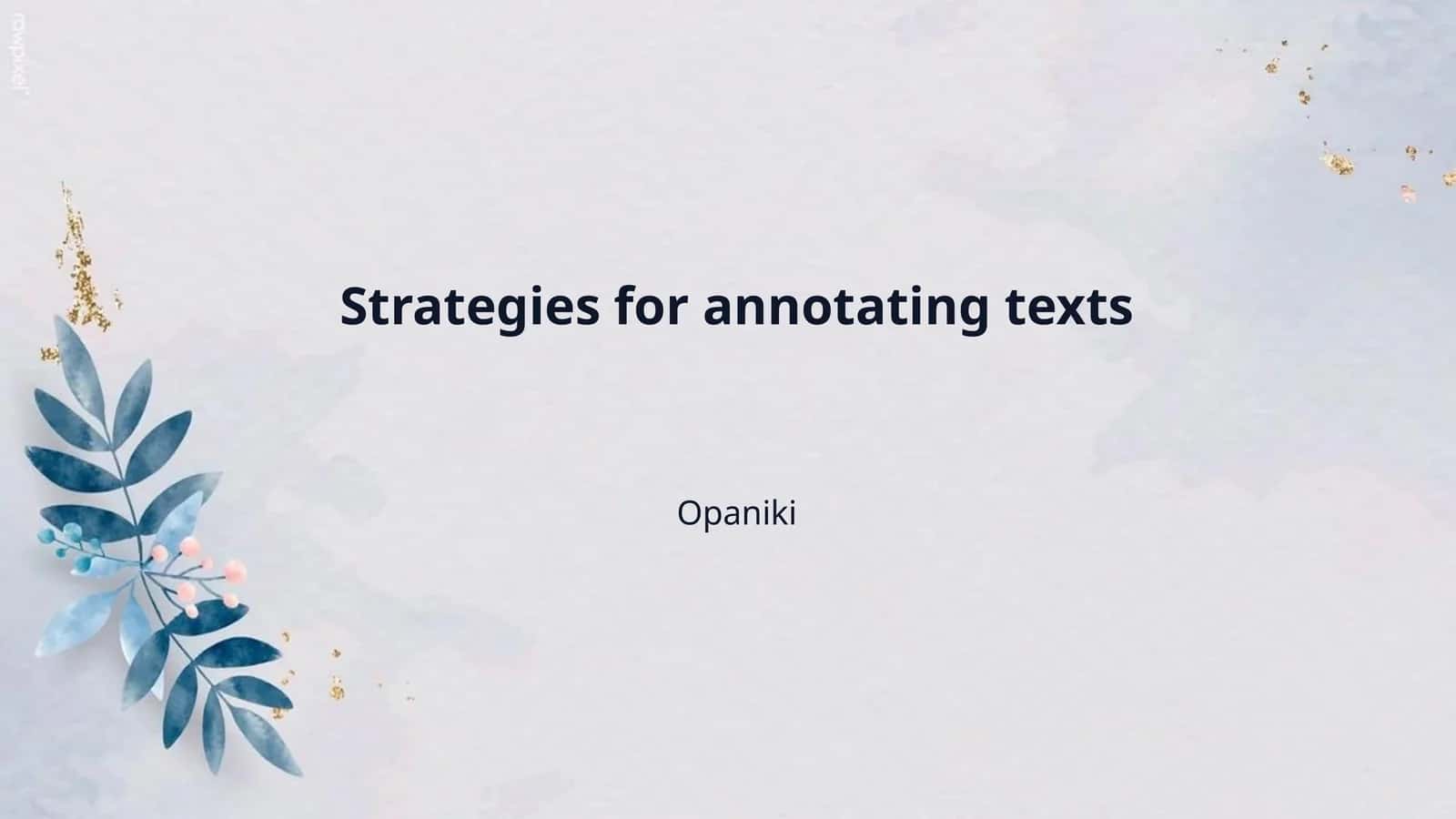 Strategies for annotating texts