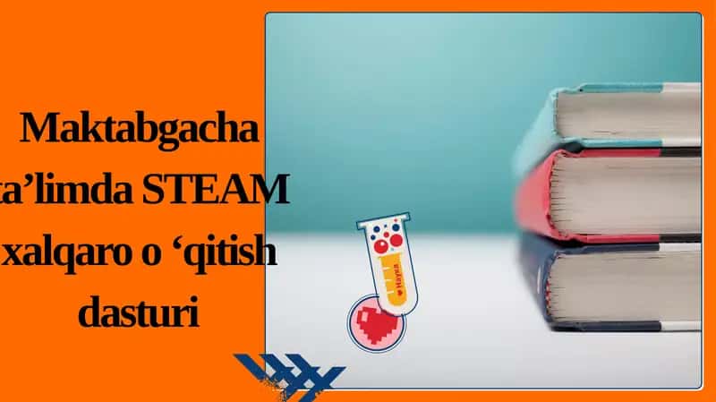 STEAM Ta'lim Texnologiyasi