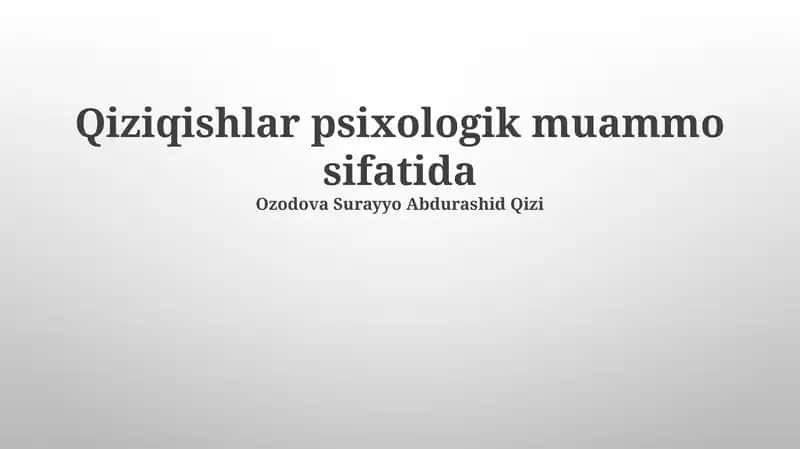 Qiziqishlar psixologik muammo sifatida