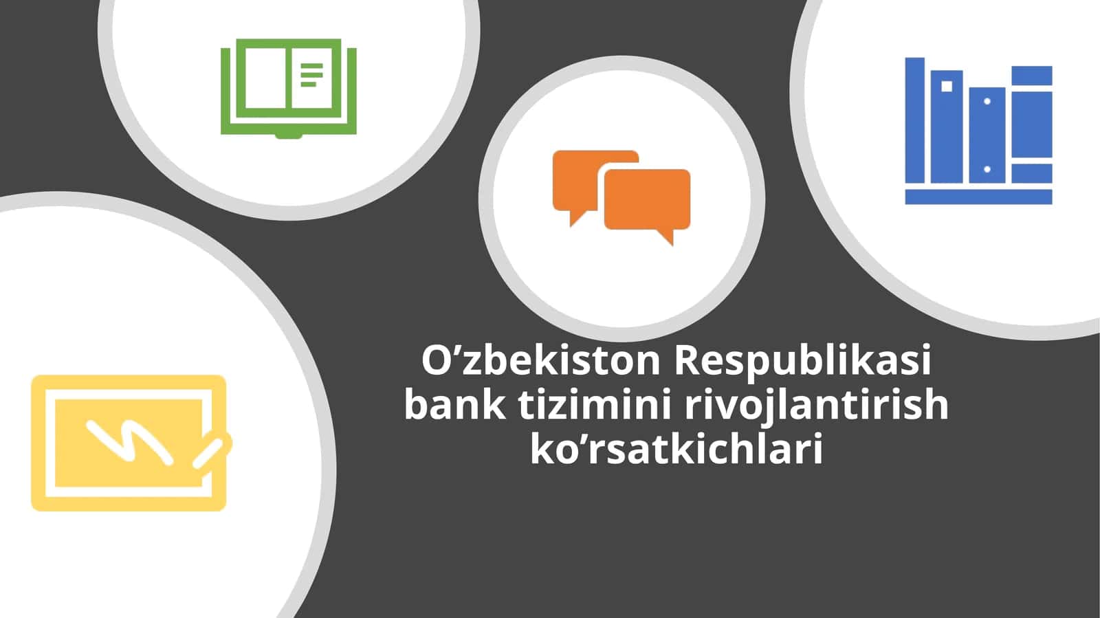 O’zbekiston Respublikasi bank tizimini rivojlantirish ko’rsatkichlari