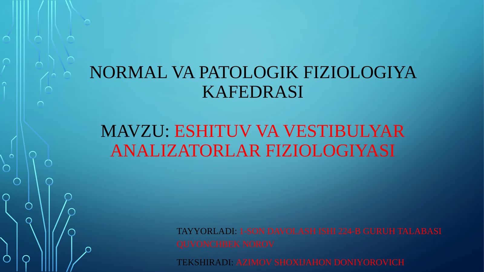 Eshituv va vestibulyar analizatorlar fiziologiyasi