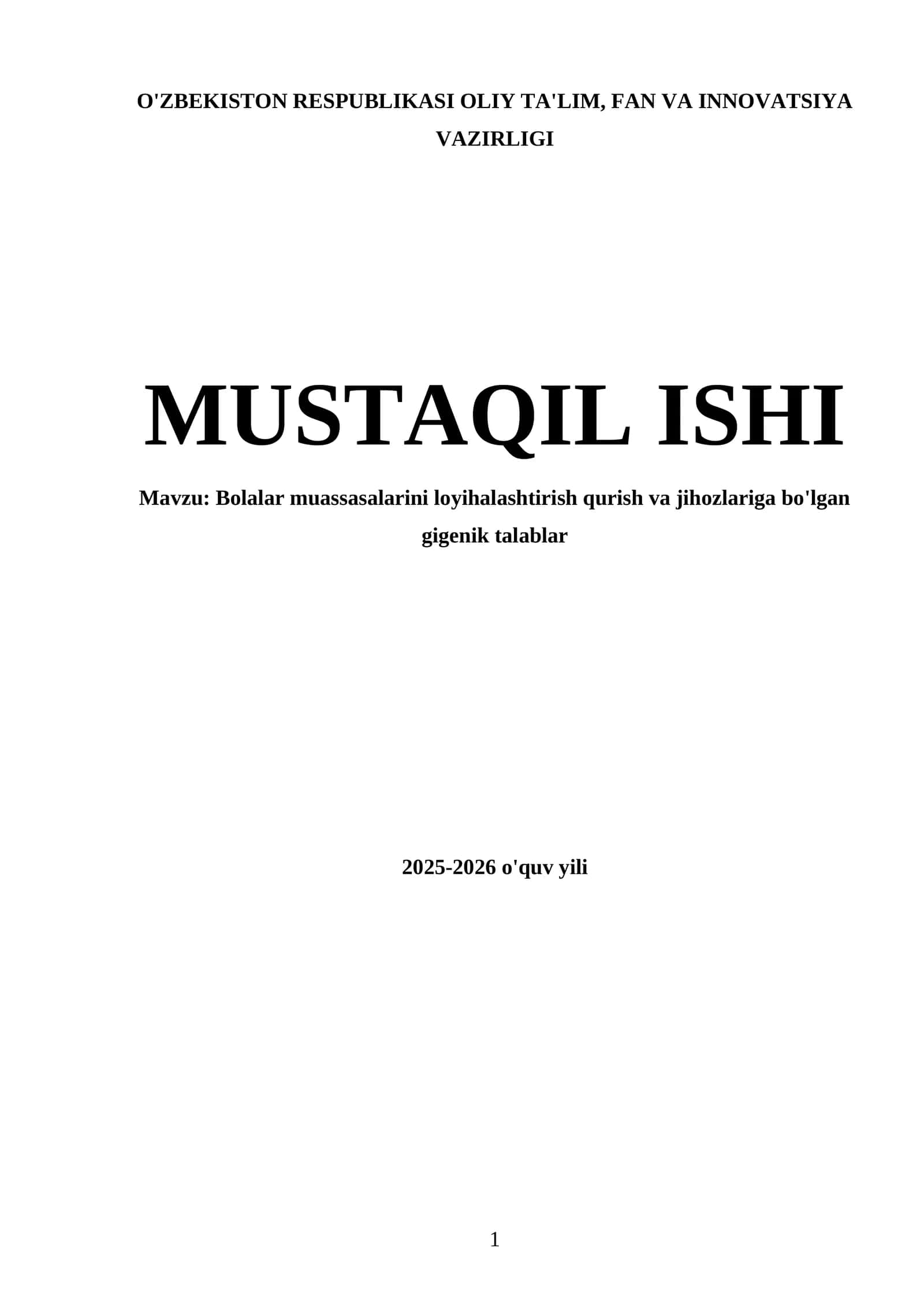 Bolalar muassasalarini loyihalashtirish qurish va jihozlariga bo'lgan gigenik talablar