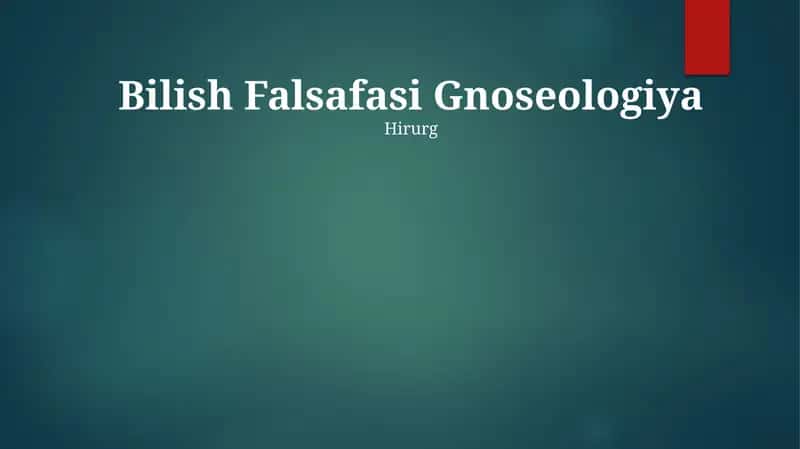 Bilish Falsafasi Gnoseologiya