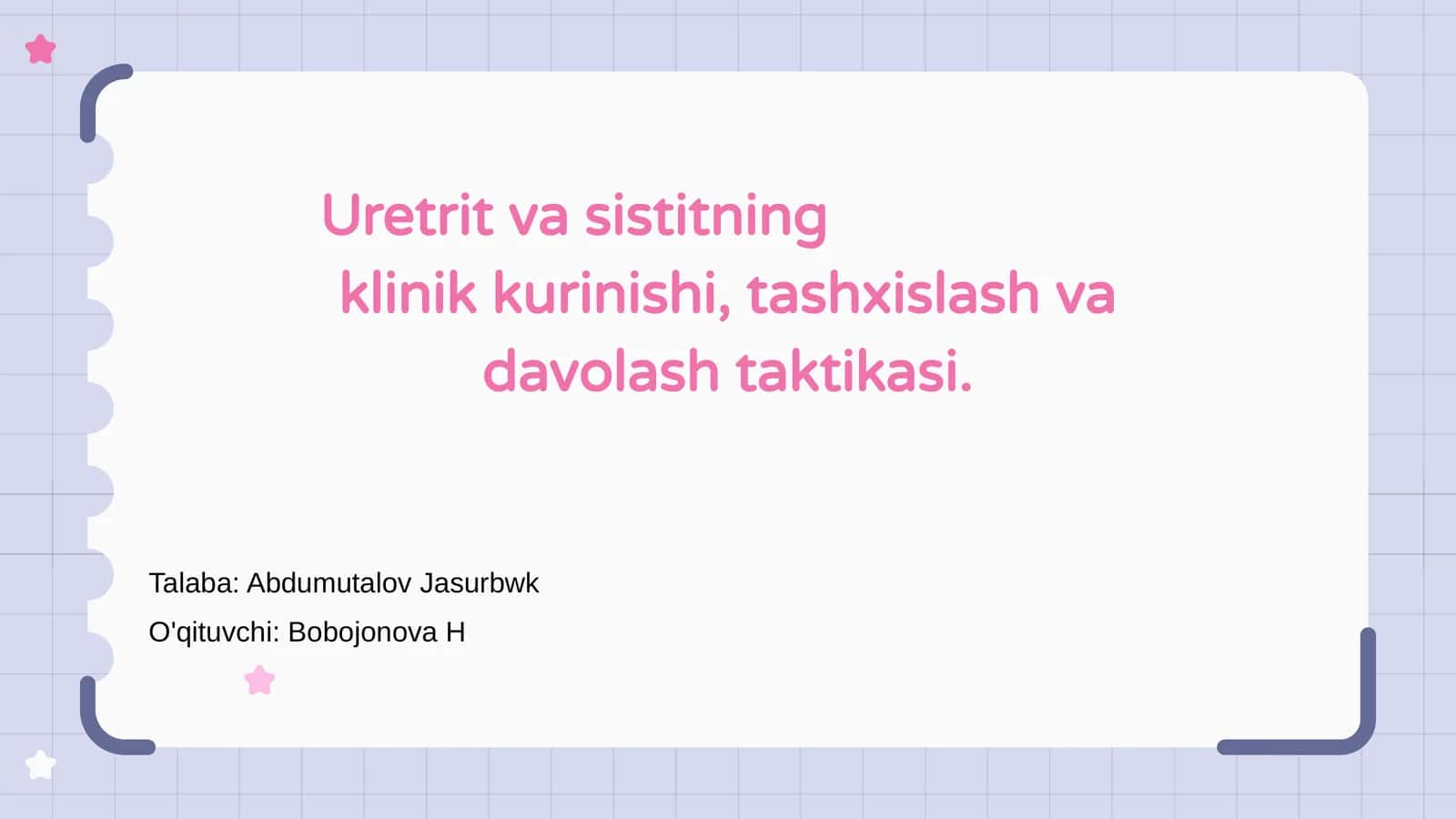 Uretrit va sistitning klinik kurinishi, tashxislash va davolash taktikasi