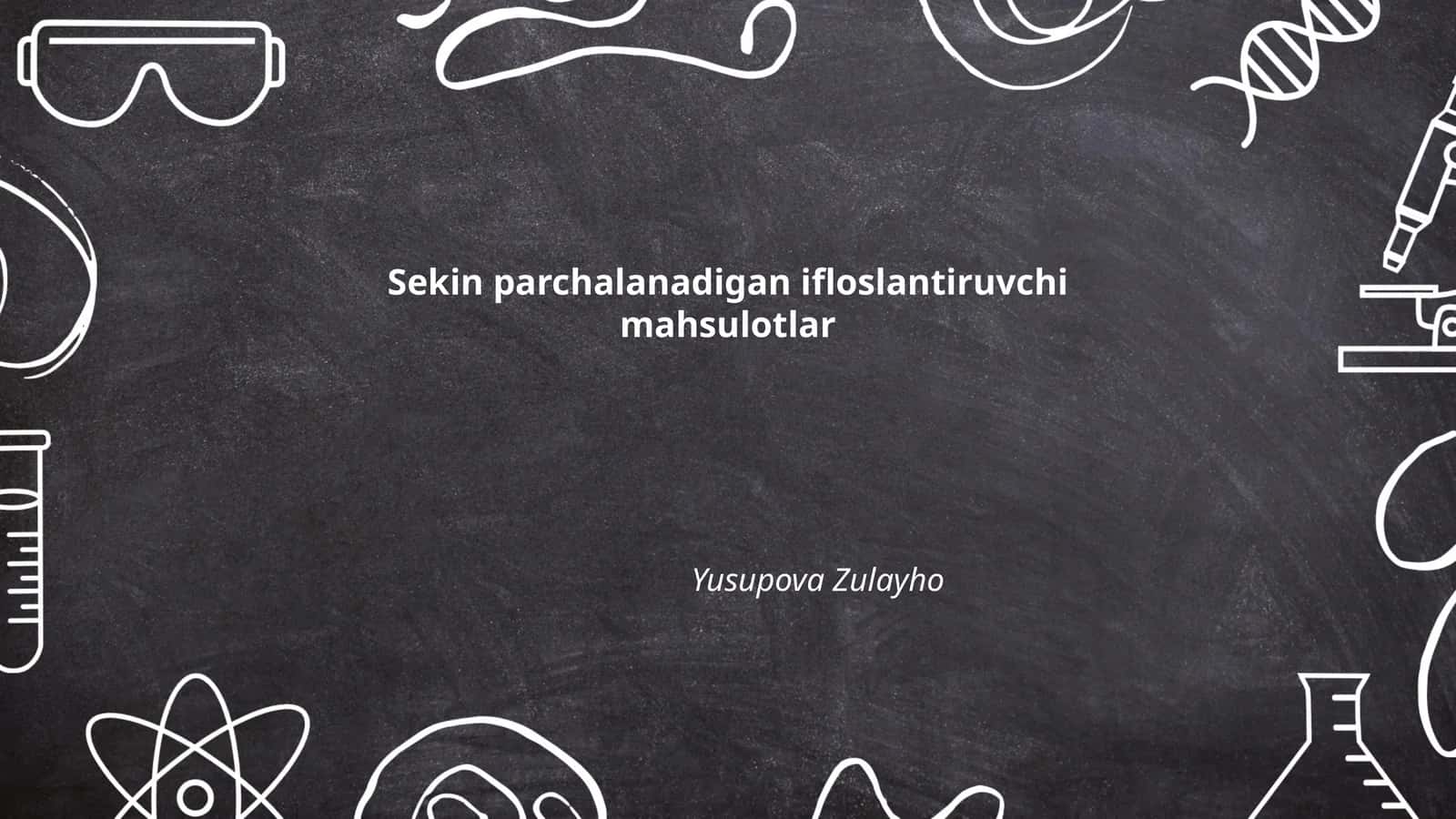 Sekin parchalanadigan ifloslantiruvchi mahsulotlar