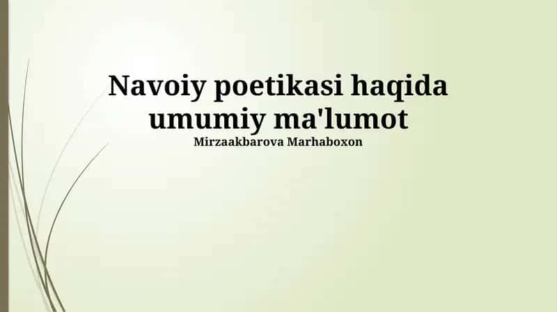 Navoiy poetikasi haqida umumiy ma'lumot