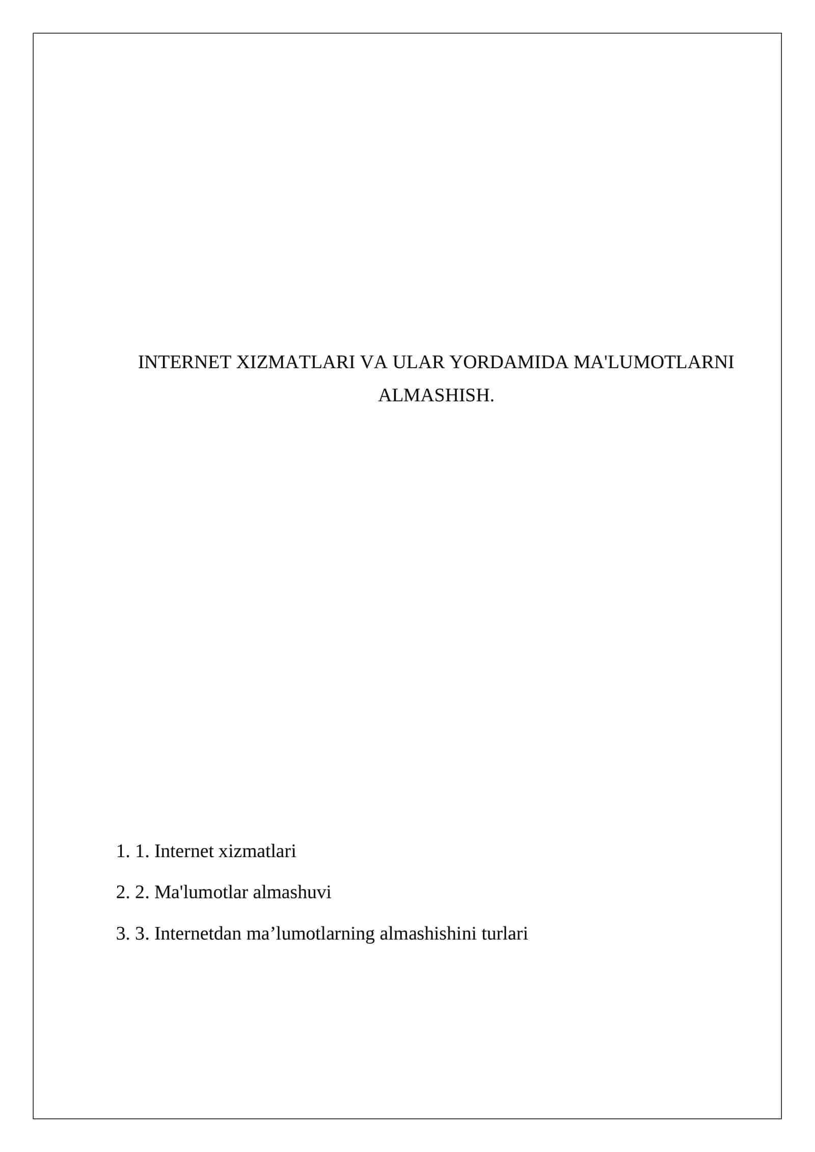 INTERNET XIZMATLARI VA ULAR YORDAMIDA MA'LUMOTLARNI ALMASHISH