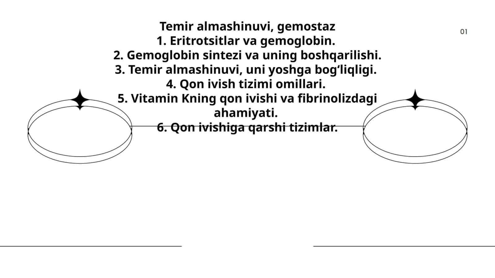 Temiralmashinuvi, gemostaz