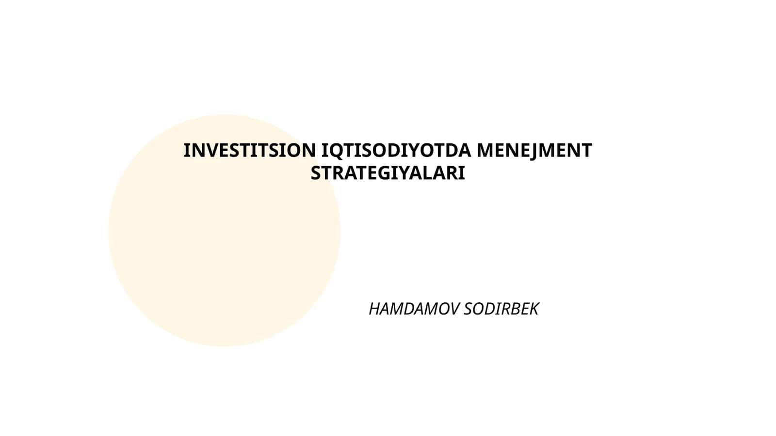 INVESTITSION IQTISODIYOTDA MENEJMENT STRATEGIYALARI