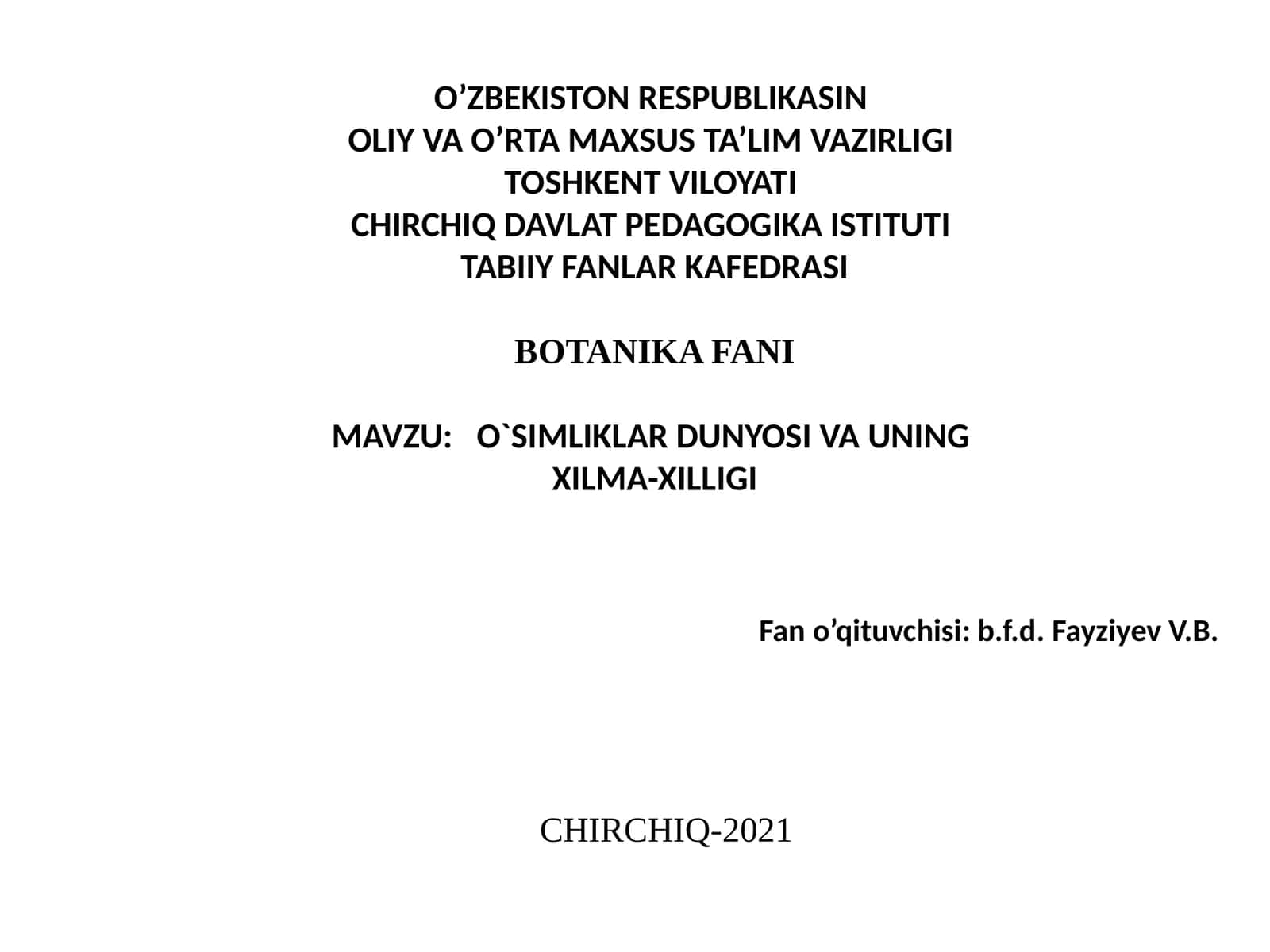 O`SIMLIKLARDUNYOSI VA UNING XILMA-XILLIGI