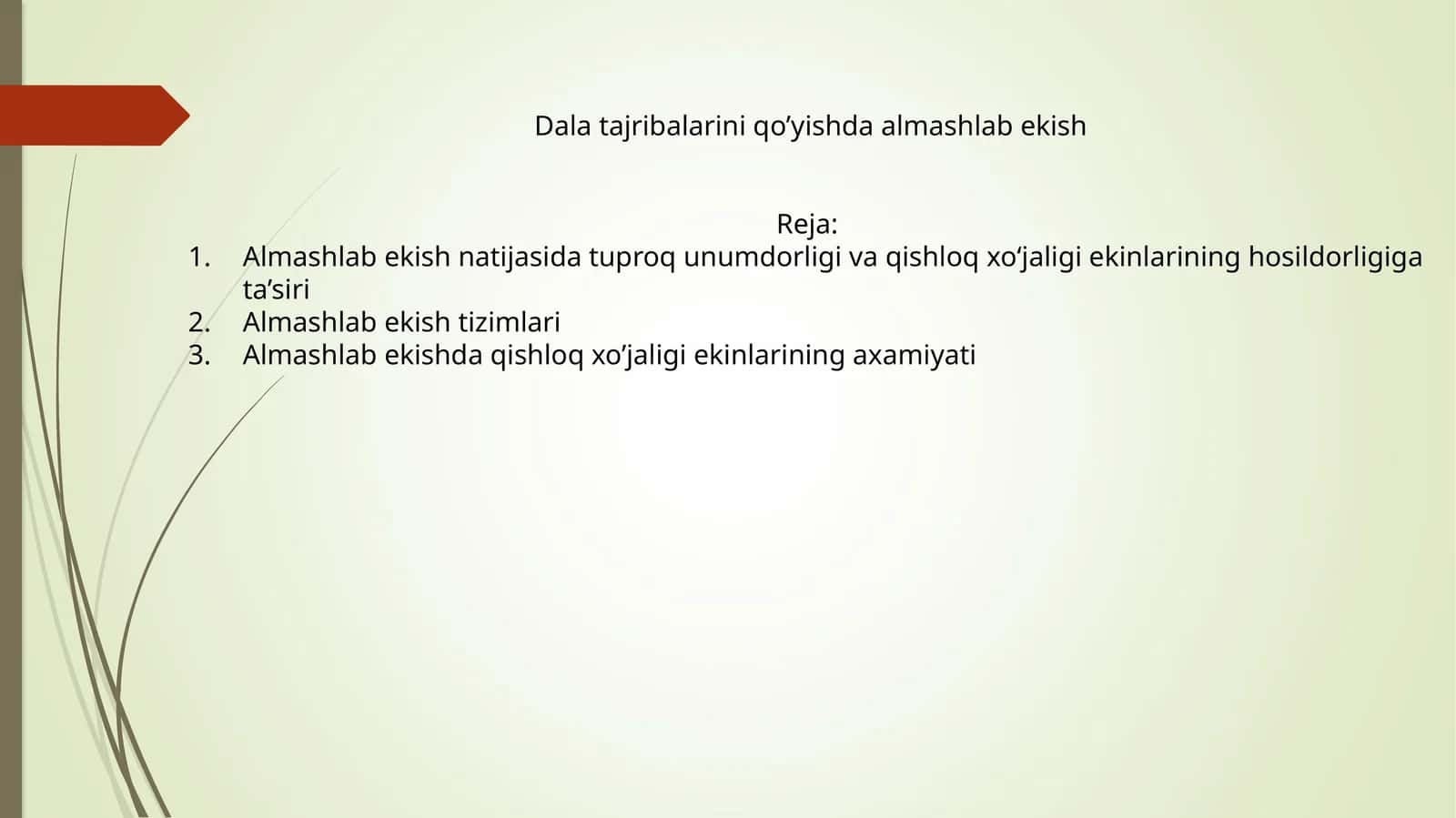 Almashlab ekish natijasida tuproq unumdorligi va qishloq xo‘jaligi ekinlarining hosildorligiga ta’siri