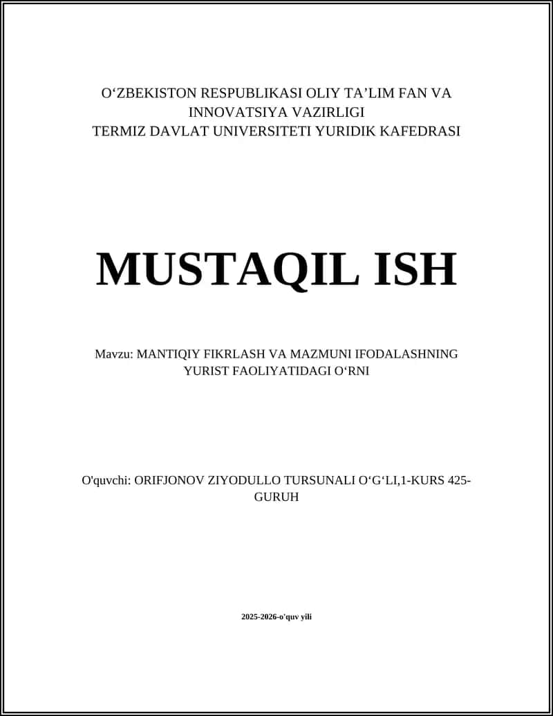MANTIQIY FIKRLASH VA MAZMUNI IFODALASHNING YURIST FAOLIYATIDAGI OʻRNI