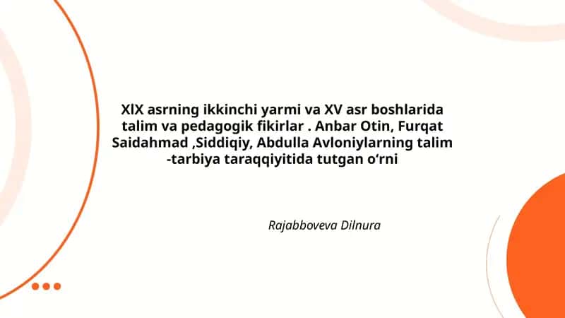 XlX asrning ikkinchi yarmi va XV asr boshlarida talim va pedagogik fikirlar