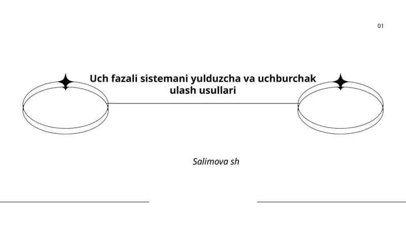 Uch fazali sistemani yulduzcha va uchburchak ulash usullari