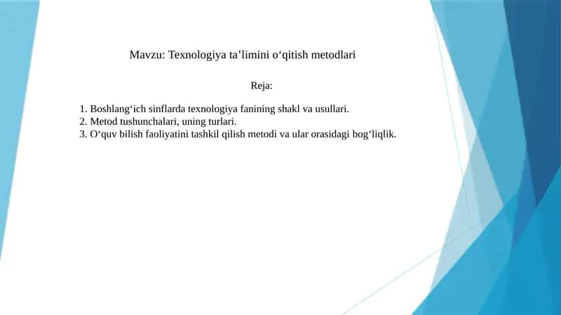 Texnologiya ta’limini o‘qitish metodlari