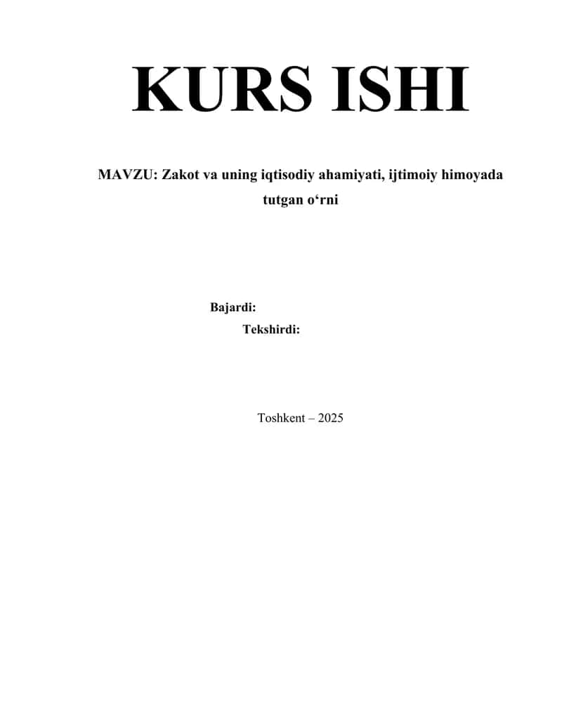 Zakot va uning iqtisodiy ahamiyati, ijtimoiy himoyada tutgan o‘rni(kurs ishi).