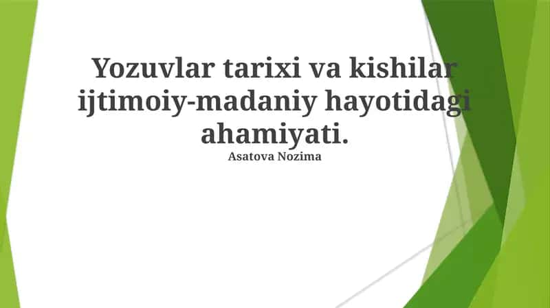 Yozuvlar tarixi va kishilar ijtimoiy-madaniy hayotidagi ahamiyati