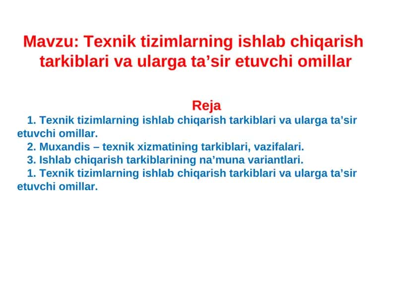 Texnik tizimlarning ishlab chiqarish