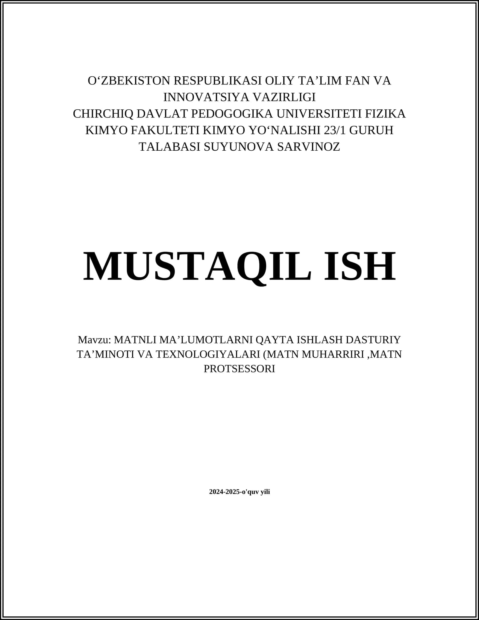 MATNLI MAʼLUMOTLARNI QAYTA ISHLASH DASTURIY TAʼMINOTI VA TEXNOLOGIYALARI (MATN MUHARRIRI,MATN PROTSESSORI