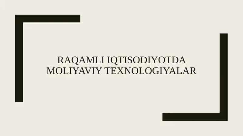 Raqamli iqtisodiyotda moliyaviy texnologiyalar
