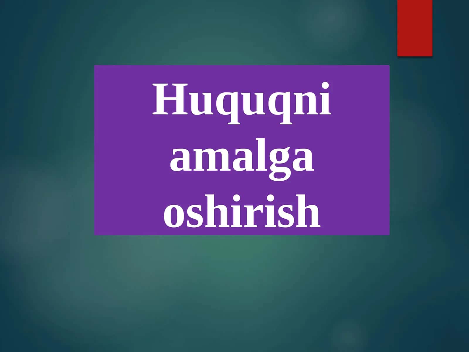 Huquqni amalga oshirish