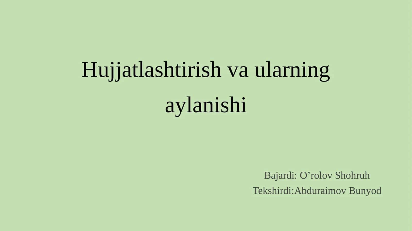 Hujjatlashtirish va ularning aylanishi