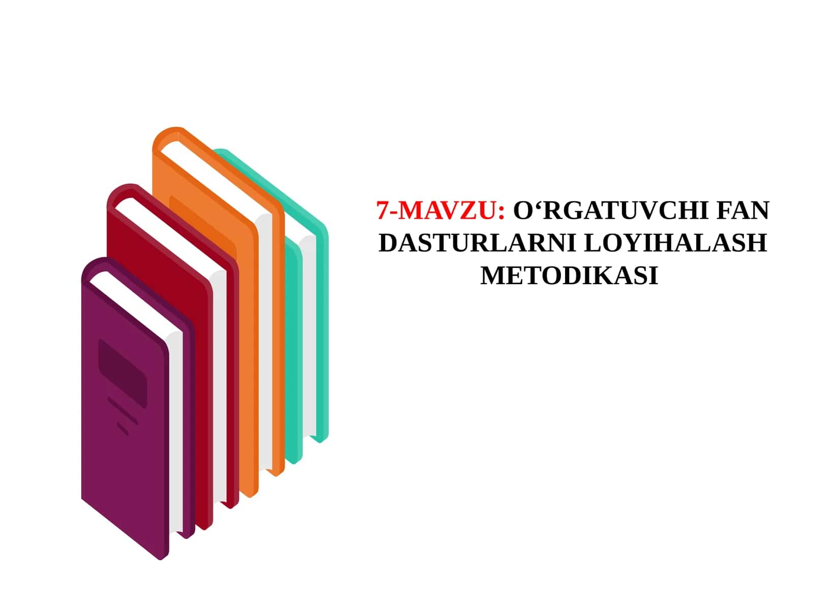 O‘RGATUVCHI FAN DASTURLARNI LOYIHALASH METODIKASI