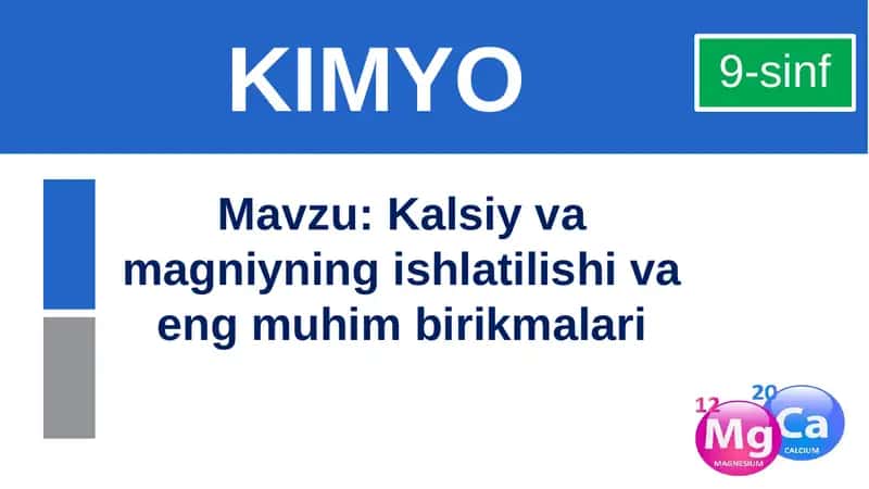 Kalsiyvamagniyning ishlatilishi va eng muhim birikmalar