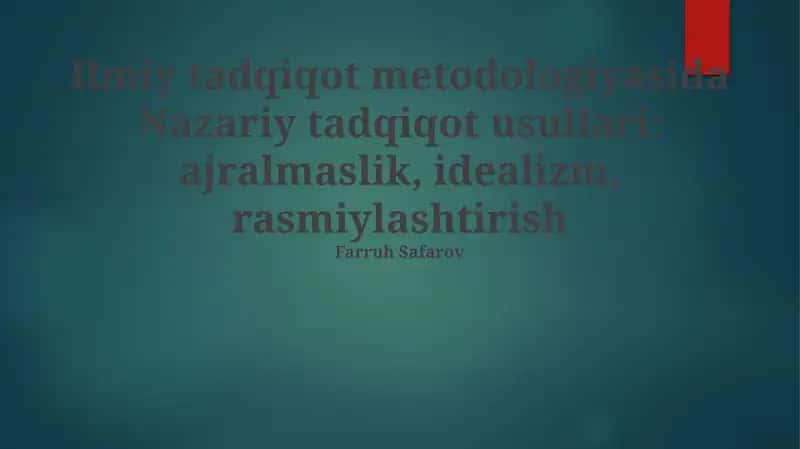 Abstraksiya, Ideallashtirish va Formallashtirishning Mohiyati