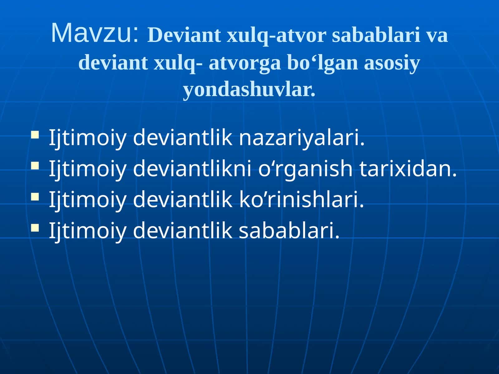 Ijtimoiy deviantlik va uning turlari