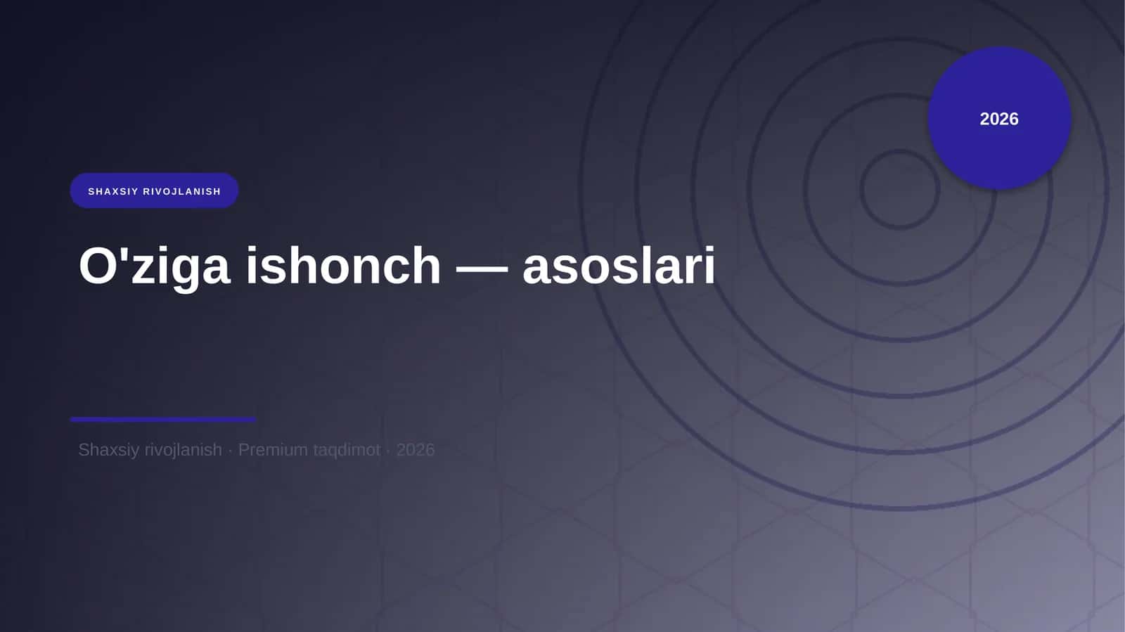 O'ziga ishonch — asoslari