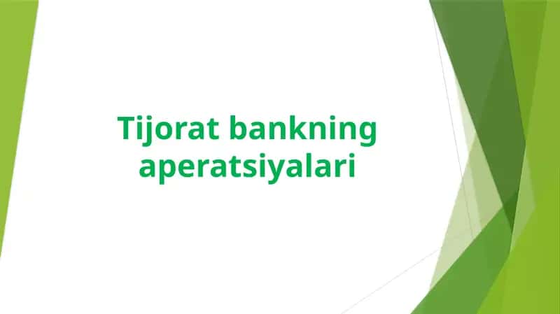 TIJORAT BANKNING APERATSIYALARI