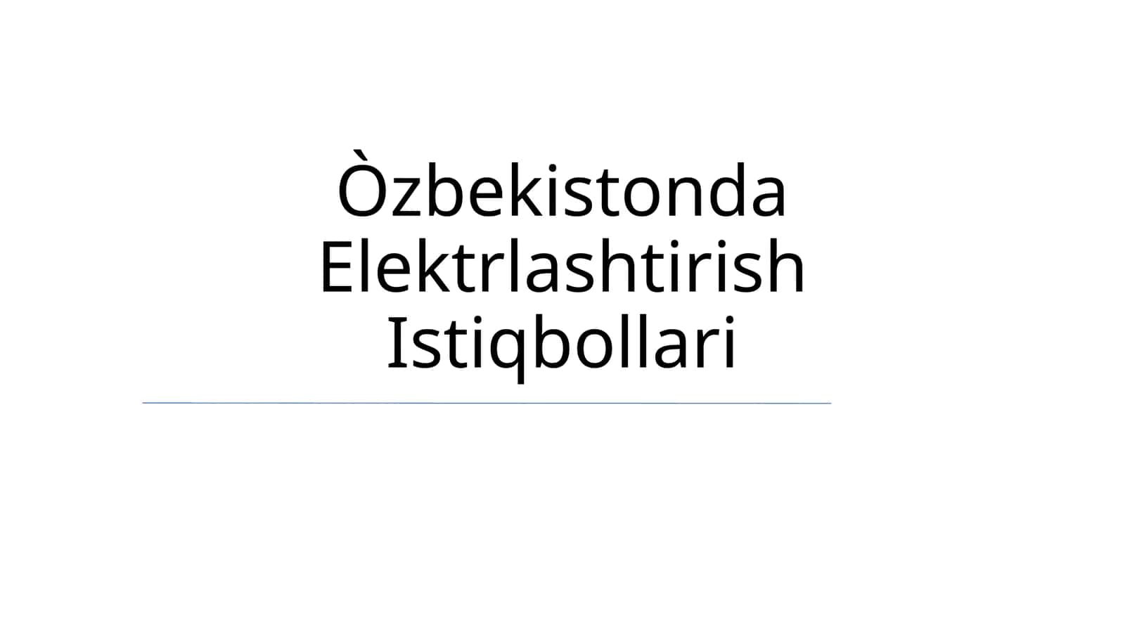 Òzbekistonda Elektrlashtirish Istiqbollari