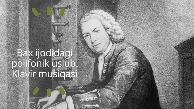 Iogan Sebastian Baxning polifoniya ustasi