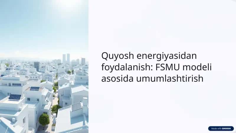 Quyosh energiyasidan foydalanish: FSMU modeli asosida umumlashtirish