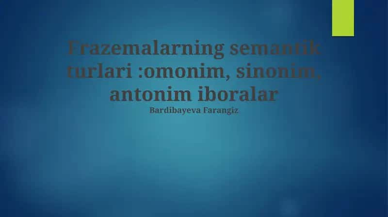 Frazeologizmlarning semantik turlari