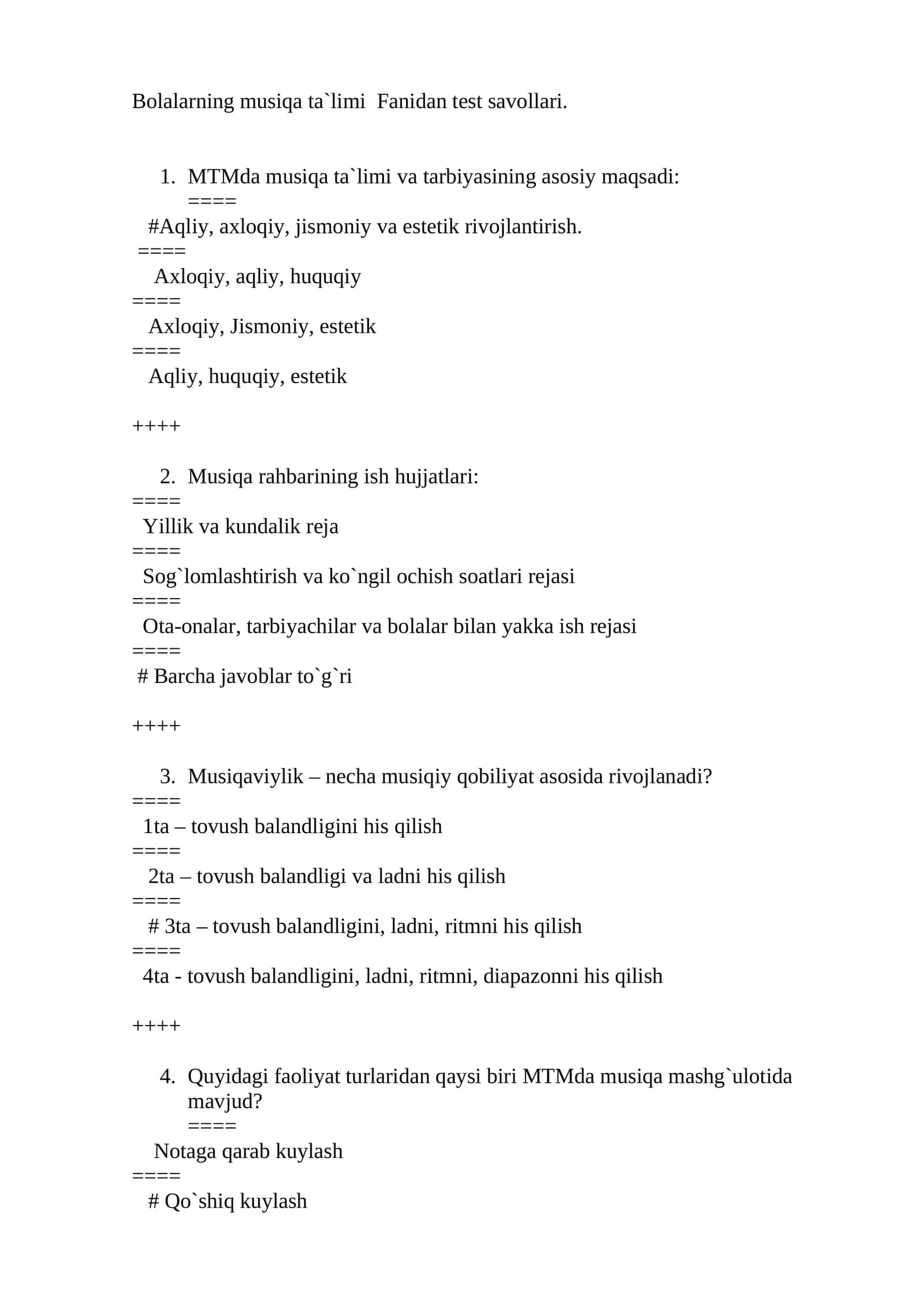 Bolalarning musiqa ta`limi Fanidan test savollari
