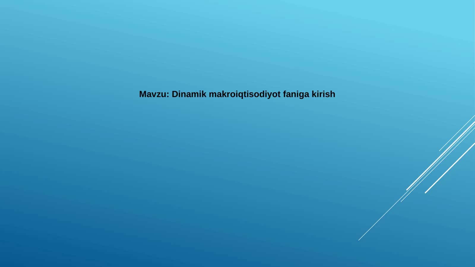 Dinamikmakroiqtisodiyotfanigakirish